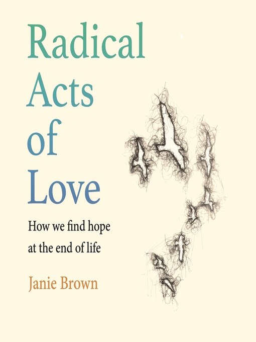 Title details for Radical Acts of Love by Janie Brown - Available